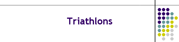 Triathlons